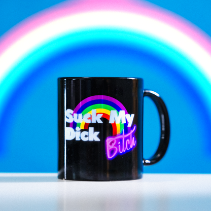 Suck My Dick Bitch Mug