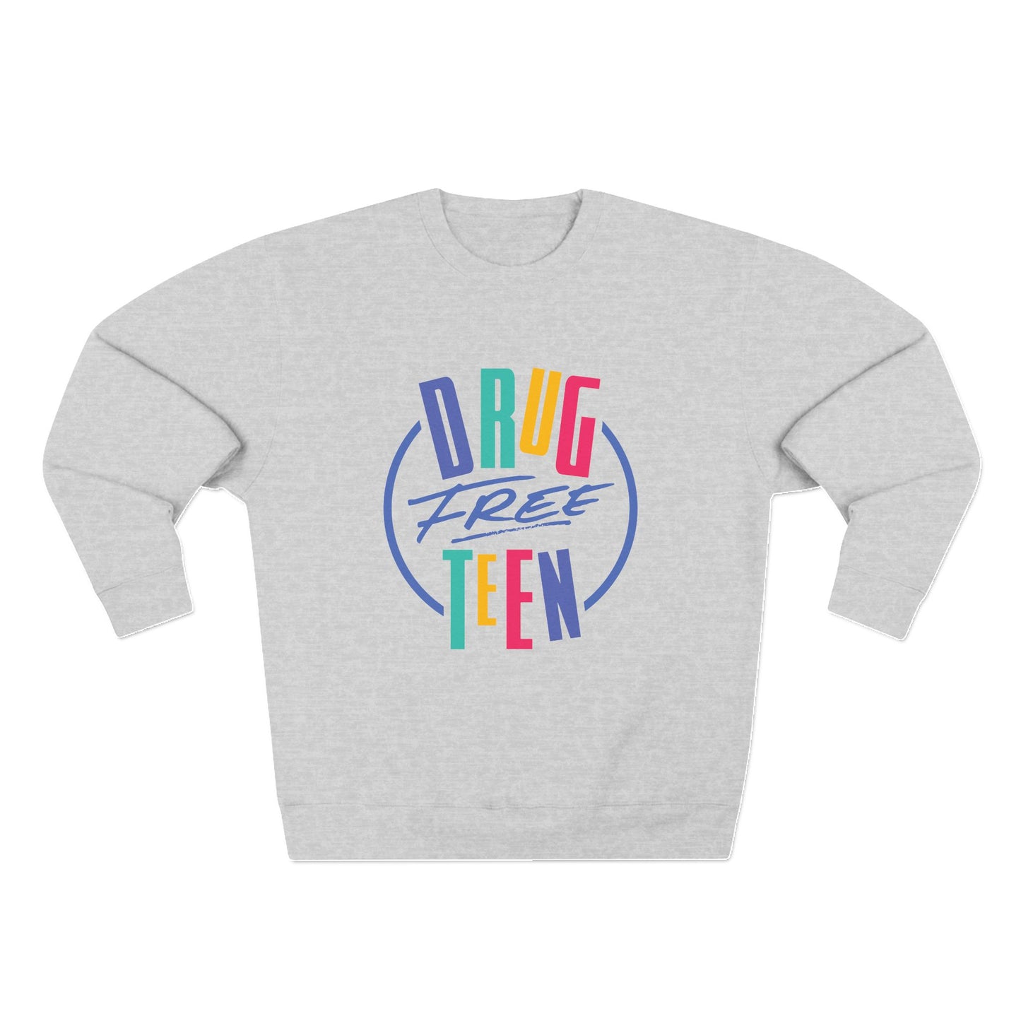 Drug Free Teen - Sweatshirt