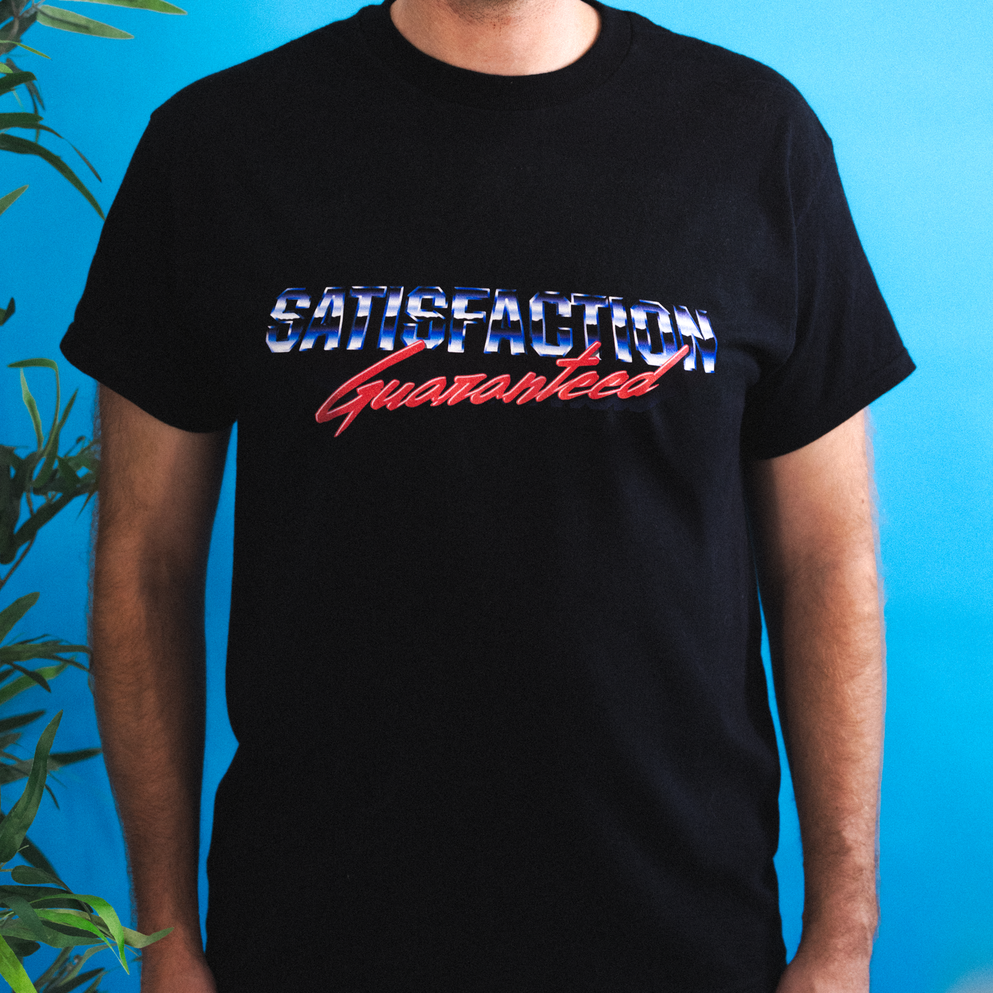 Satisfaction Guaranteed - T-Shirt