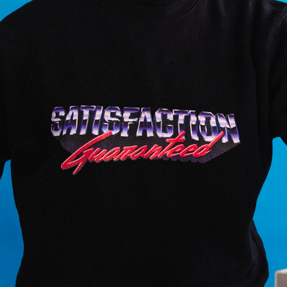 Satisfaction Guaranteed - Sweatshirt